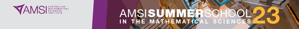 AMSI Summer School 2023 - Application Form AMSI Summer School 2023 - Application Form